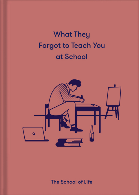 What They Forgot To Teach You At School -  Alain de Botton