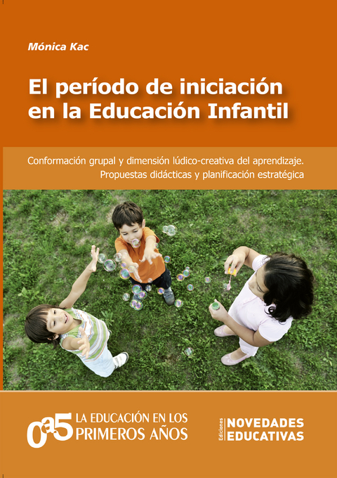 El período de iniciación en la Educación Infantil - Mónica Kac
