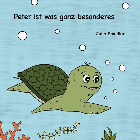 Peter ist was ganz besonderes - Julia Spindler