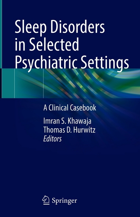 Sleep Disorders in Selected Psychiatric Settings - 