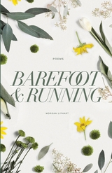 Barefoot and Running -  Morgan Liphart