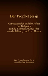 Der Prophet Jesaja, das 1. prophetische Buch aus dem Alten Testament der Bibel - 