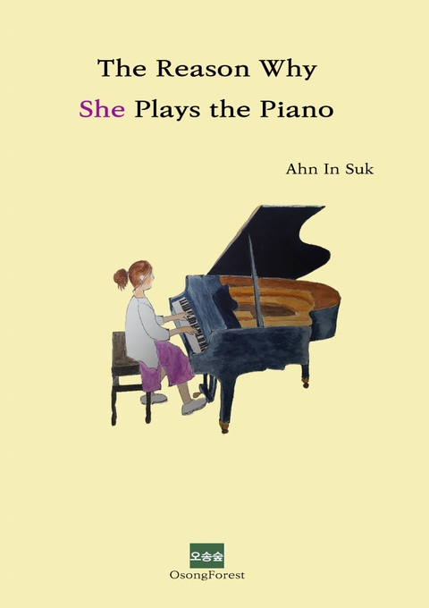 The Reason Why She Plays the Piano -  Ahn In Suk