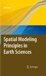 Spatial Modeling Principles in Earth Sciences -  Zekai Sen