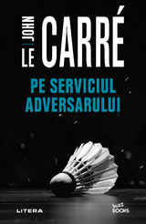 Pe serviciul adversarului -  John Le Carre