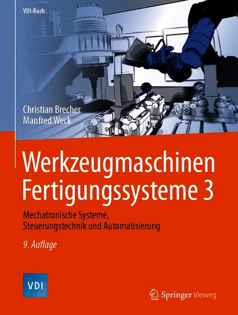 Werkzeugmaschinen Fertigungssysteme 3 -  Christian Brecher,  Manfred Weck