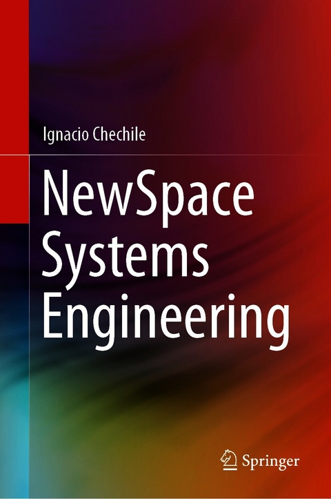 NewSpace Systems Engineering -  Ignacio Chechile