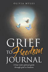 Grief to Freedom Journal -  Olivia Myles