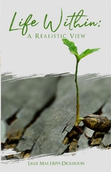 Life Within : A Realistic View -  Lillie Mae Hipps-Dickerson