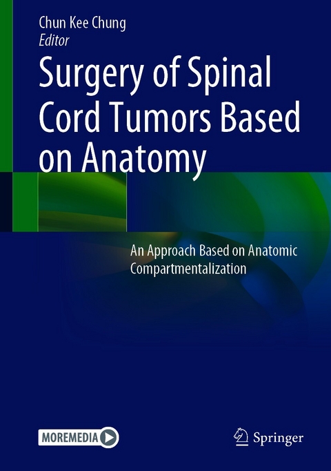 Surgery of Spinal Cord Tumors Based on Anatomy - 