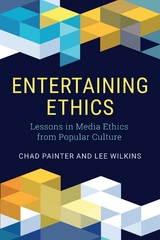 Entertaining Ethics -  Chad Painter,  Lee Wilkins