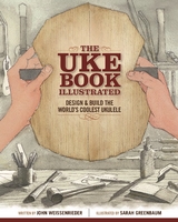 The Uke Book Illustrated -  John Weissenrieder