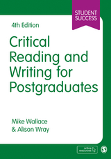 Critical Reading and Writing for Postgraduates - Mike Wallace, Alison Wray