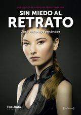 Sin miedo al retrato - José Antonio Fernández