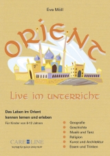 Der Orient live im Unterricht - Eva Möll