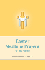 Easter Mealtime Prayers for the Family -  Leo-Martin Angelo R Ocampo
