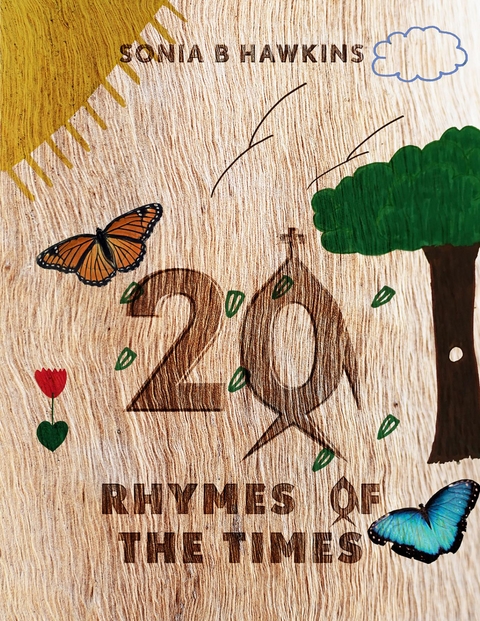 20 Rhymes of the Times - Sonia B Hawkins