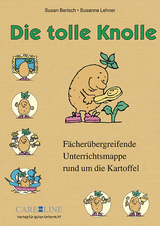 Die tolle Knolle - Bertsch, Susan; Lehner, Susanne