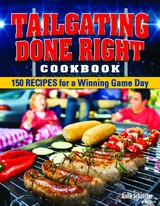 Tailgating Done Right Cookbook - Anne Schaeffer