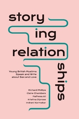 Storying Relationships -  Chambers Claire Chambers,  Karmakar Indrani Karmakar,  Diprose Kristina Diprose,  Ali Nafhesa Ali,  Phillips Richard Phillips