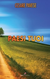 Paesi tuoi - Cesare Pavese