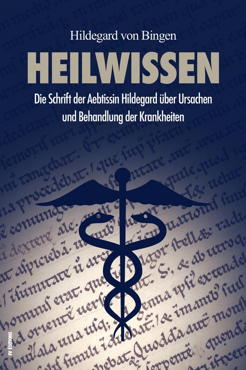 Heilwissen (Translated) - Dr. Phil. Paul Kaiser, Hildegard Von Bingen