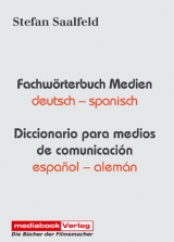 Fachwörterbuch Medien. Deutsch-Spanisch /Spanisch-Deutsch - Stefan Saalfeld