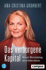 Das verborgene Kapital -  Ana-Cristina Grohnert