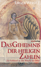 Das Geheimnis der heiligen Zahlen - Werlitz, Jürgen