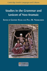 Studies in the Grammar and Lexicon of Neo-Aramaic - Geoffrey Khan, Paul M. Noorlander