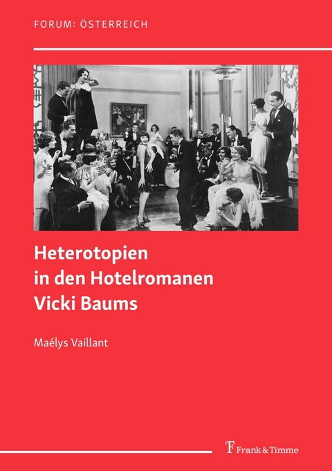 Heterotopien in den Hotelromanen Vicki Baums -  Maélys Vaillant