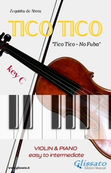 Tico Tico - Violin and Piano - Zequinha de Abreu