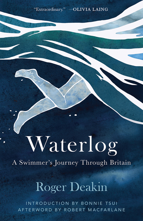 Waterlog: A Swimmers Journey Through Britain - Roger Deakin