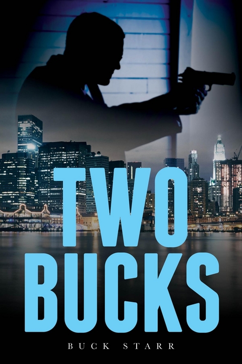 Two Bucks -  Buck Starr