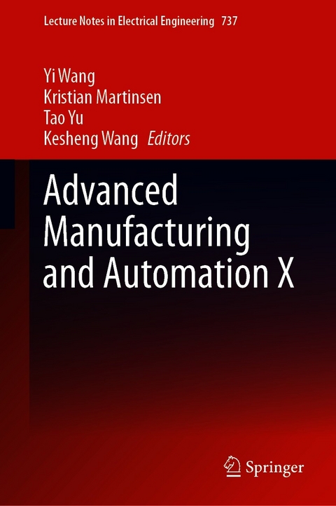 Advanced Manufacturing and Automation X - 