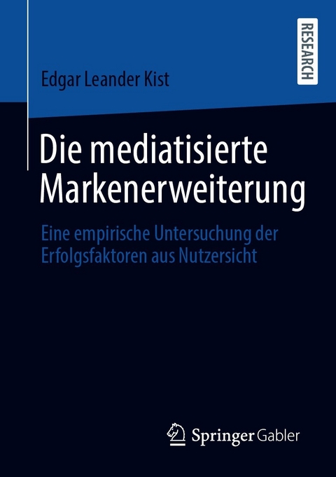 Die mediatisierte Markenerweiterung - Edgar Leander Kist