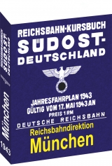 Reichsbahn - Kursbuch Südost-Deutschland 1943 Reichsbahndirektion München - 