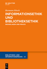 Informationsethik und Bibliotheksethik - Hermann Rösch