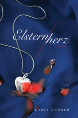 Elsternherz - Karin Kehrer