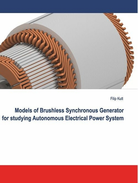 Models of Brushless Synchronous Generator for Studying Autonomous Electrical Power System -  Filip Kutt