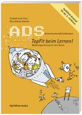 ADS. Aufmerksamkeitsdefizitsyndrom. Topfit beim Lernen! Bedienungsanleitung für dein Gehirn - Dr. Aust-Claus  Elisabeth, Petra M Hammer