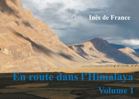 En route dans l'Himalaya - Inès de France