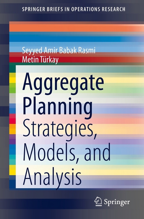 Aggregate Planning - Seyyed Amir Babak Rasmi, Metin Türkay