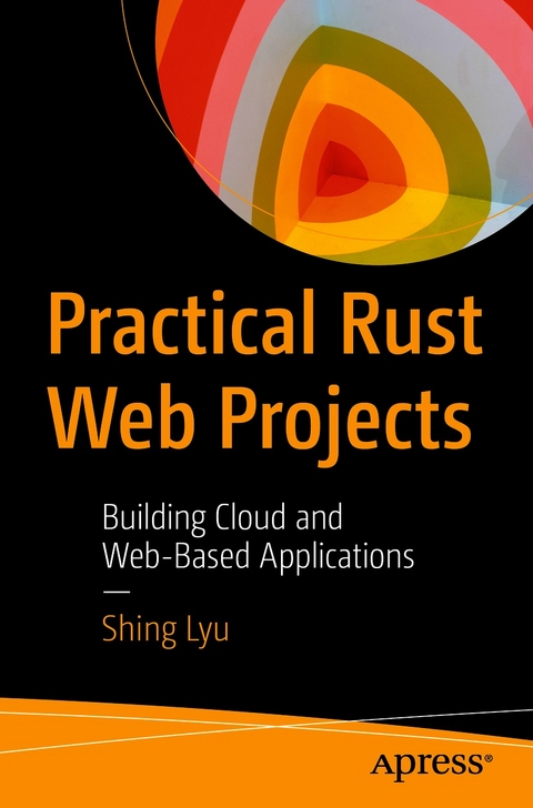 Practical Rust Web Projects -  Shing Lyu