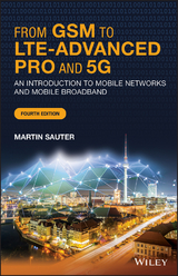 From GSM to LTE-Advanced Pro and 5G - Martin Sauter