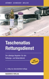Taschenatlas Rettungsdienst - Roman Böhmer, Benno Wolcke, Thomas Schneider