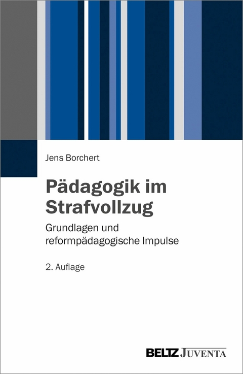 Pädagogik im Strafvollzug -  Jens Borchert