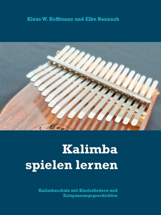 Kalimba spielen lernen - Klaus W. Hoffmann; Elke Bannach