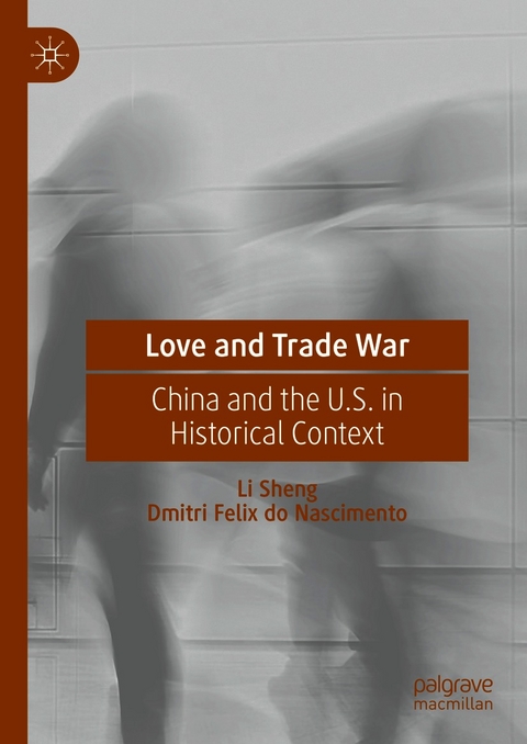 Love and Trade War -  Dmitri Felix do Nascimento,  Li Sheng