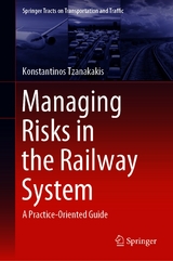 Managing Risks in the Railway System - Konstantinos Tzanakakis